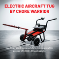 Chore Warrior CW327 Aircraft Tug Electric Powered 2500 lb. Capacity 24V with Nose Wheel Attachment New